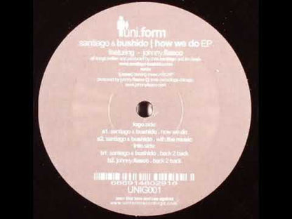 Santiago & Bushido - How We Do EP
