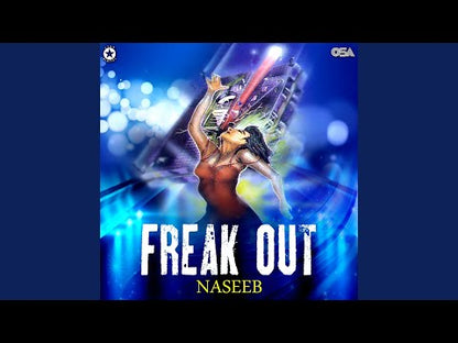Naseeb - Freak Out